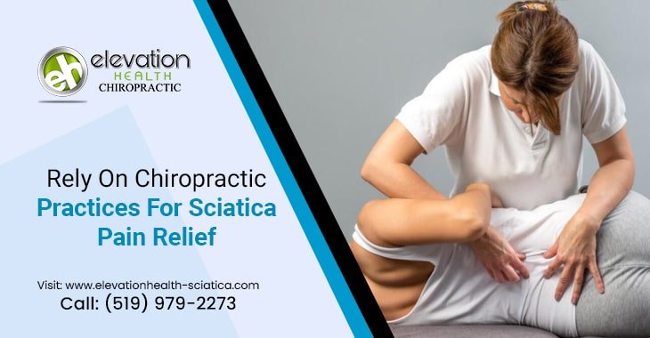 Rely On Chiropractic Practices For Sciatica Pain Relief