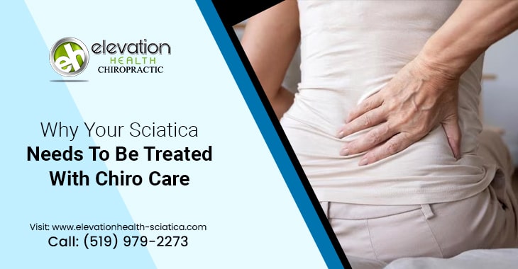 Why Your Sciatica Needs To Be Treated With Chiro Care