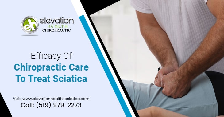 Efficacy Of Chiropractic Care To Treat Sciatica