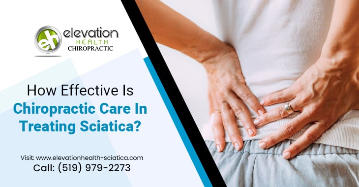 How Effective Is Chiropractic Care In Treating Sciatica?